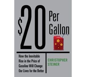 Editorial 20 a Gallon Gas a Good Thing, Not a Bad Thing. Apparently