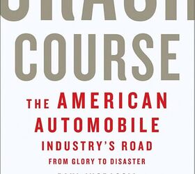 book review crash course the american automobile industry s road from glory to