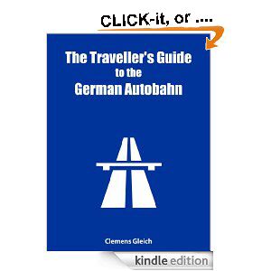 clemens gleich s traveller guide to the german autobahn part 2