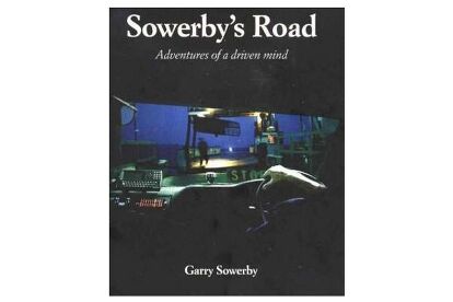 Sowerby's Road: Adventures Of A Driven Mind