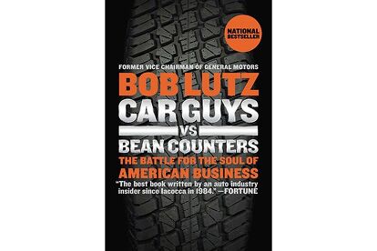 Car Guys vs. Bean Counters: The Battle for the Soul of American Business
