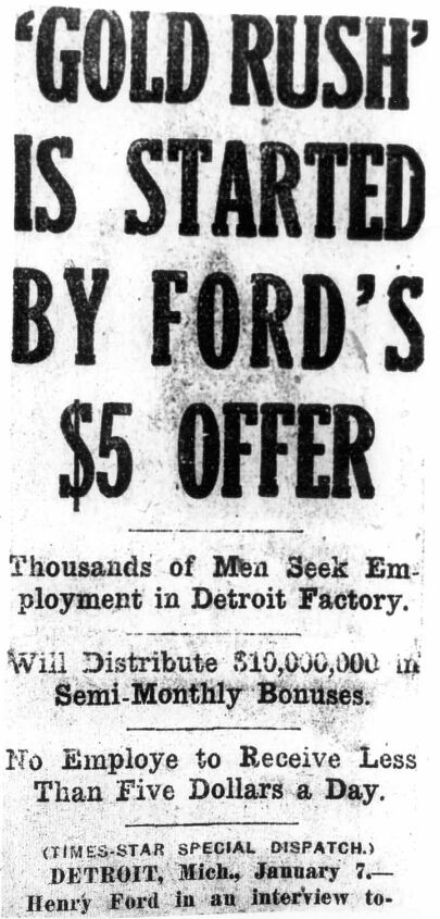 Henry Ford Paid His Workers $5 a Day So They Wouldn't Quit, Not So They Could Afford Model Ts