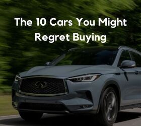 The 10 Cars You Might Regret Buying