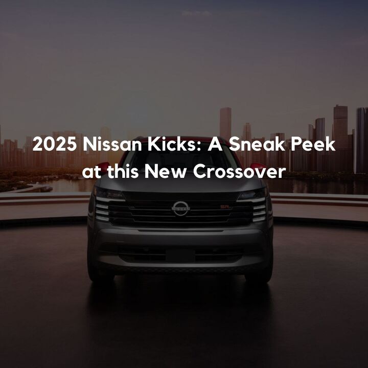 2025 nissan kicks a sneak peek at this new crossover, 2025 Nissan Kicks A Sneak Peek at this New Crossover