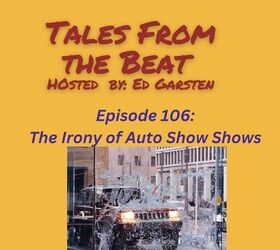 tales from the beat episode 106 the irony of auto show shows