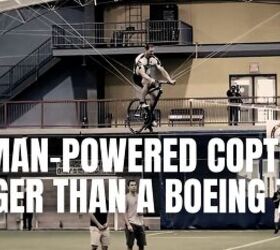 The Human-Powered Copter Bigger Than a Boeing 737 | The Truth About Cars